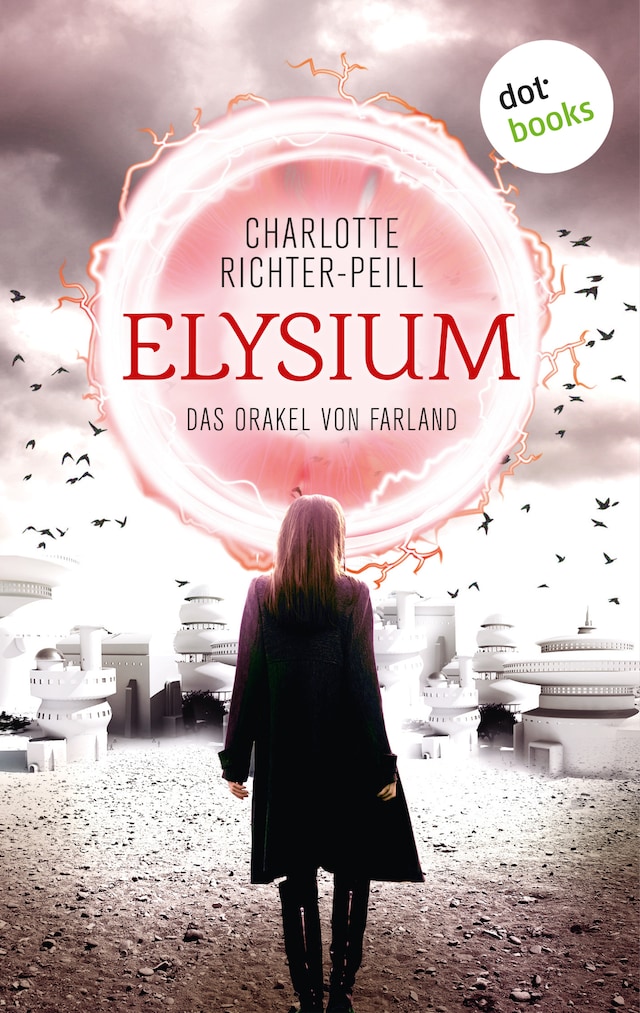 Book cover for Das Orakel von Farland - Band 1: Elysium
