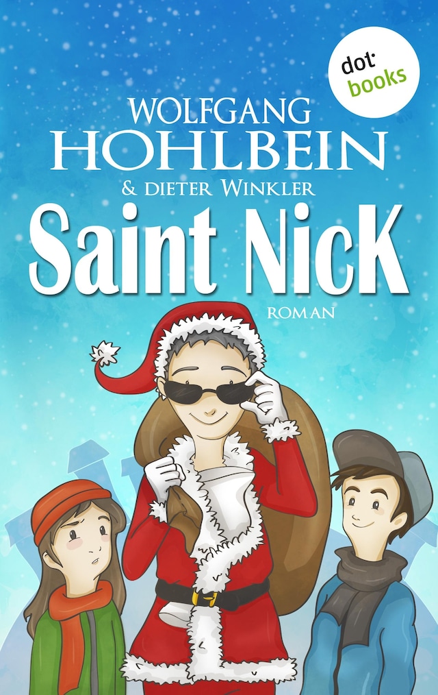 Portada de libro para Saint Nick - Der Tag, an dem der Weihnachtsmann durchdrehte