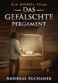 Ein MORDs-Team - Band 6: Das gefälschte Pergament (All-Age Krimi)