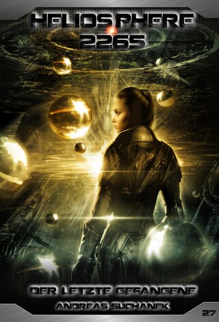 Heliosphere 2265 - Band 27: Der letzte Gefangene (Science Fiction) bookCoverFor