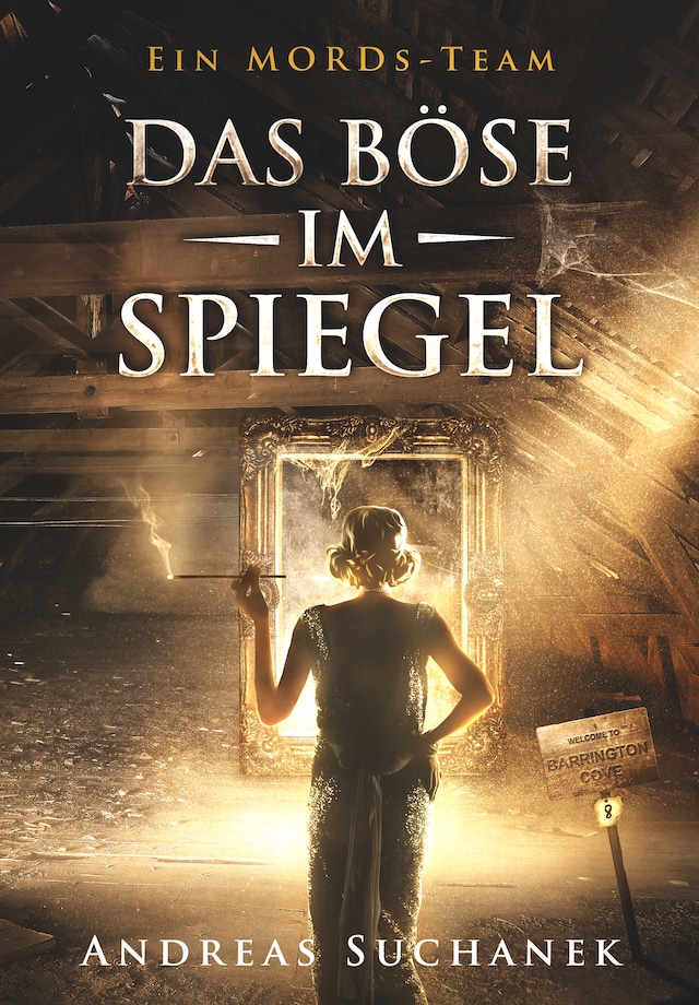 Book cover for Ein MORDs-Team - Band 8: Das Böse im Spiegel (All-Age Krimi)