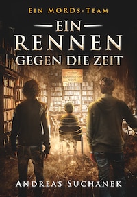 Ein MORDs-Team - Band 10: Ein Rennen gegen die Zeit (All-Age Krimi)