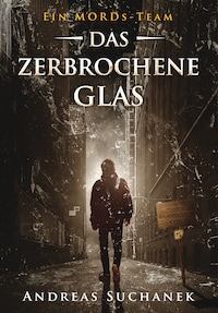 Ein MORDs-Team - Band 15: Das zerbrochene Glas (All-Age Krimi)
