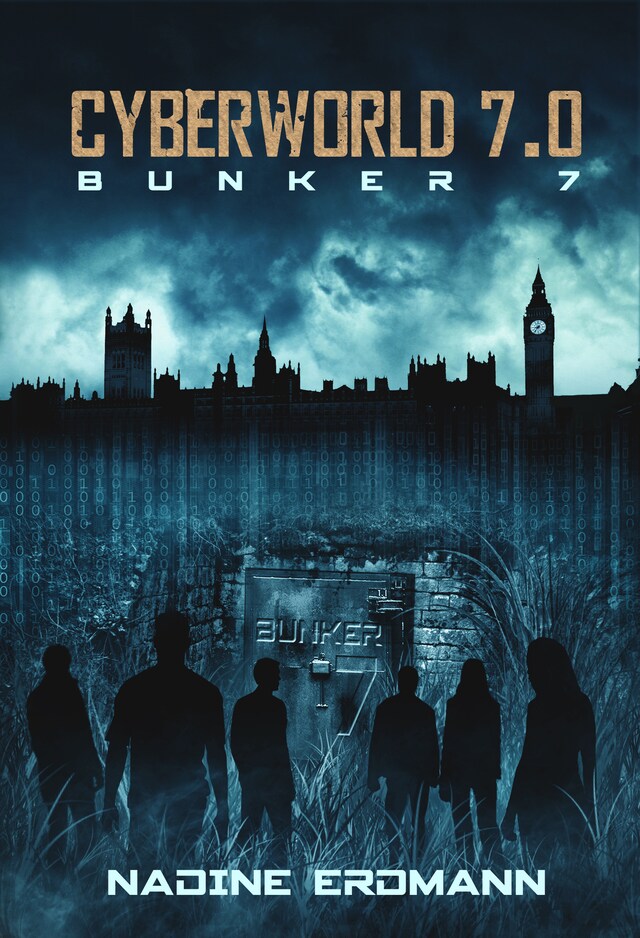 Book cover for CyberWorld 7.0: Bunker 7