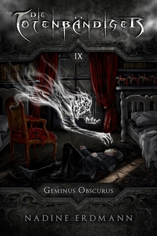 Die Totenbändiger - Band 9: Geminus Obscurus bookCoverFor
