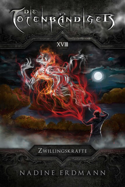 Die Totenbändiger - Band 18: Zwillingskräfte bookCoverFor
