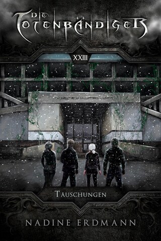 Die Totenbändiger - Band 23: Täuschungen bookCoverFor