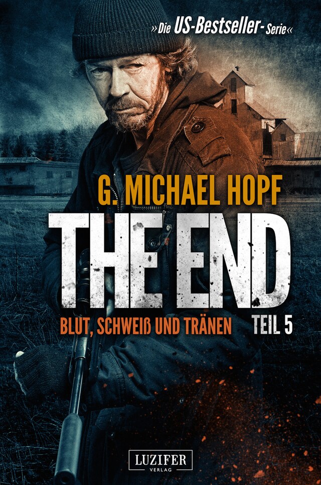 Kirjankansi teokselle BLUT, SCHWEISS UND TRÄNEN (The End 5)