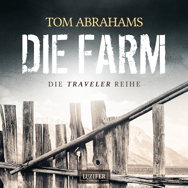 Couverture de livre pour DIE FARM (Traveler 1)