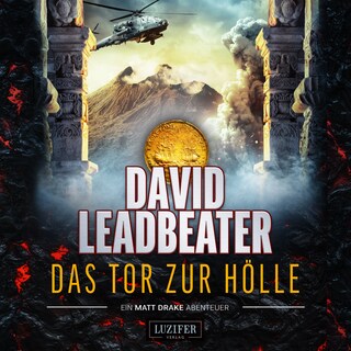 DAS TOR ZUR HÖLLE (Matt Drake Abenteuer 3) als Hörbuch