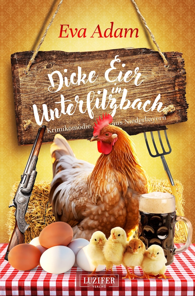 Book cover for DICKE EIER IN UNTERFILZBACH