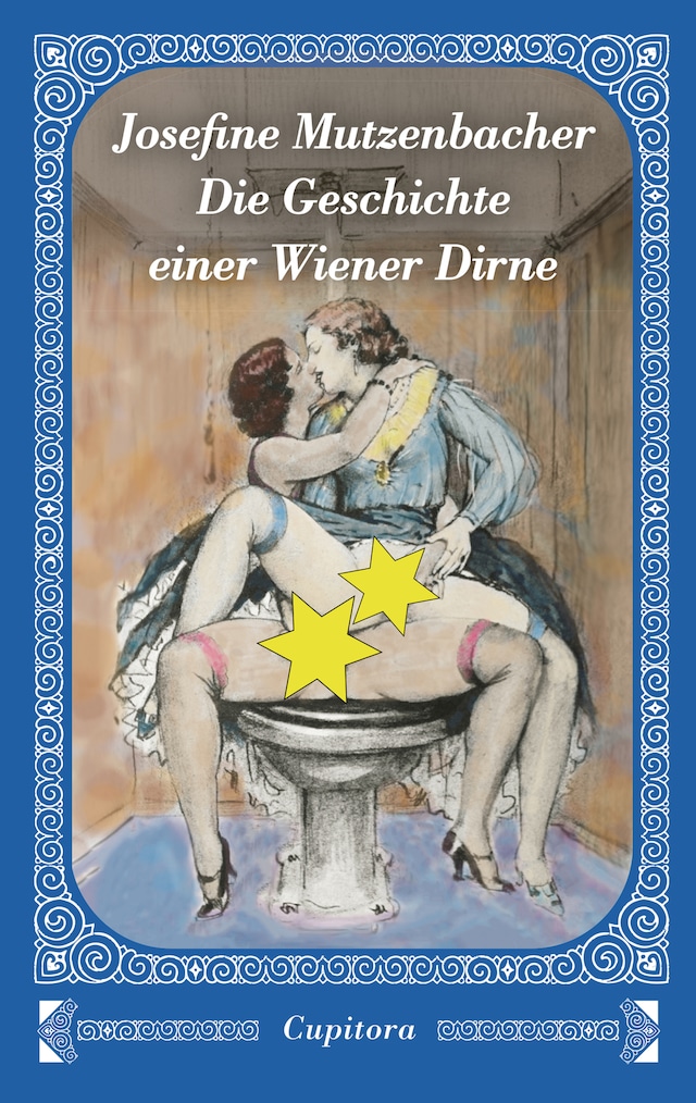 Book cover for Josefine Mutzenbacher - Die Geschichte einer Wiener Dirne