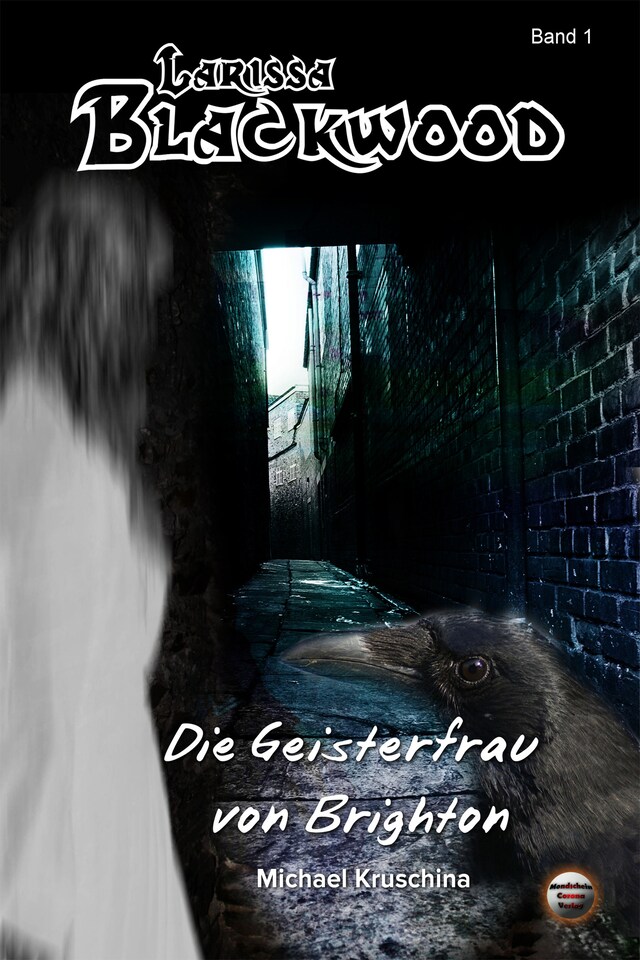 Book cover for Larissa Blackwood Band 1: Die Geisterfrau von Brighton