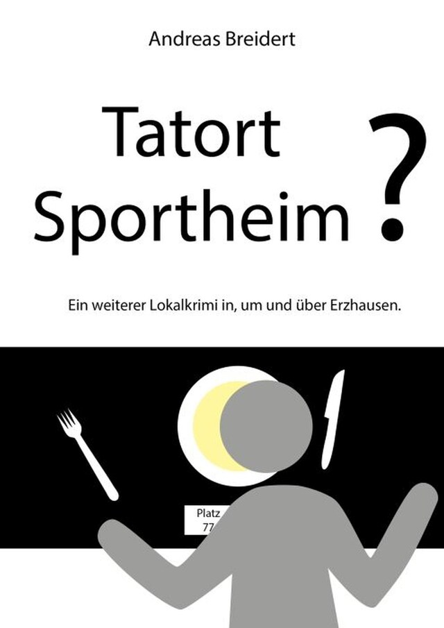 Kirjankansi teokselle Tatort Sportheim?