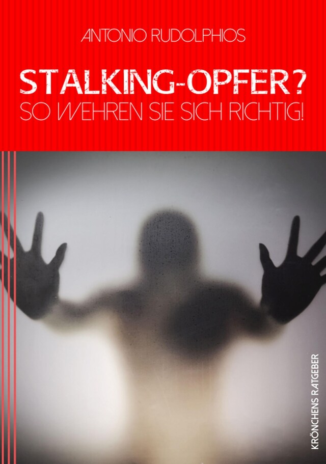 Bokomslag för Stalking-Opfer? So wehren Sie sich richtig!