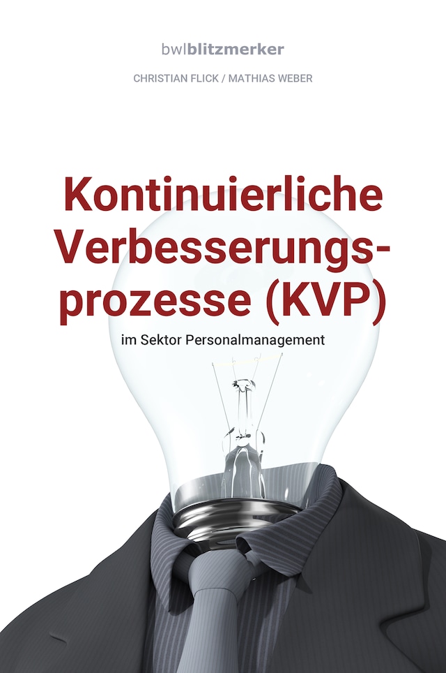 Boekomslag van bwlBlitzmerker: Kontinuierliche Verbesserungsprozesse (KVP) im Sektor Personalmanagement