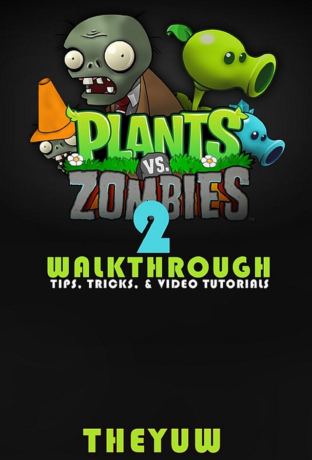 Couverture de livre pour Plants vs. Zombies 2