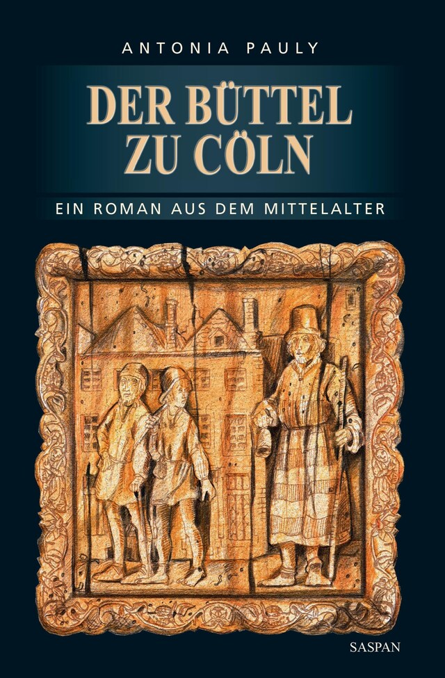 Kirjankansi teokselle Der Büttel zu Cöln