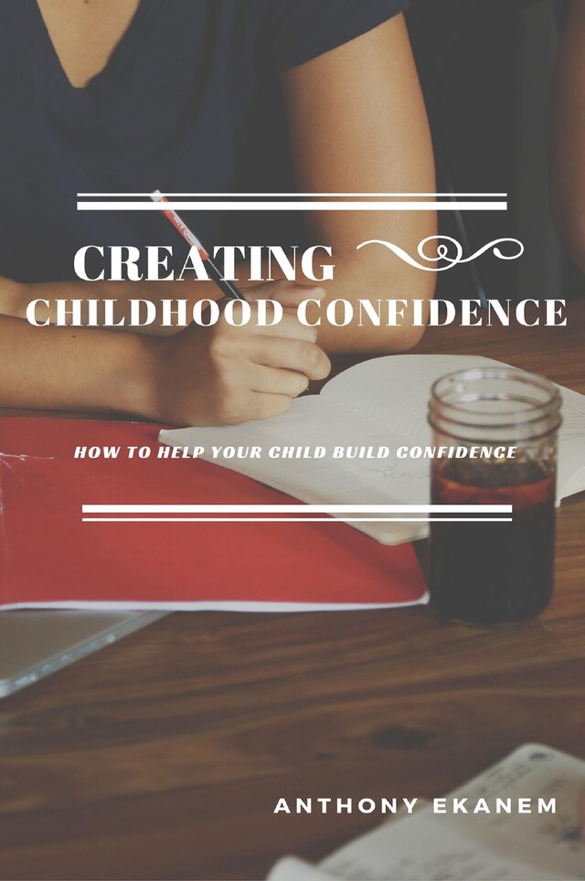 Book cover for Creating Childhood Confidence