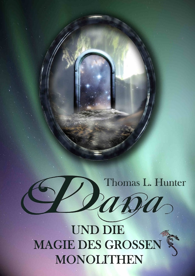 Book cover for Dana und die Magie des großen Monolithen