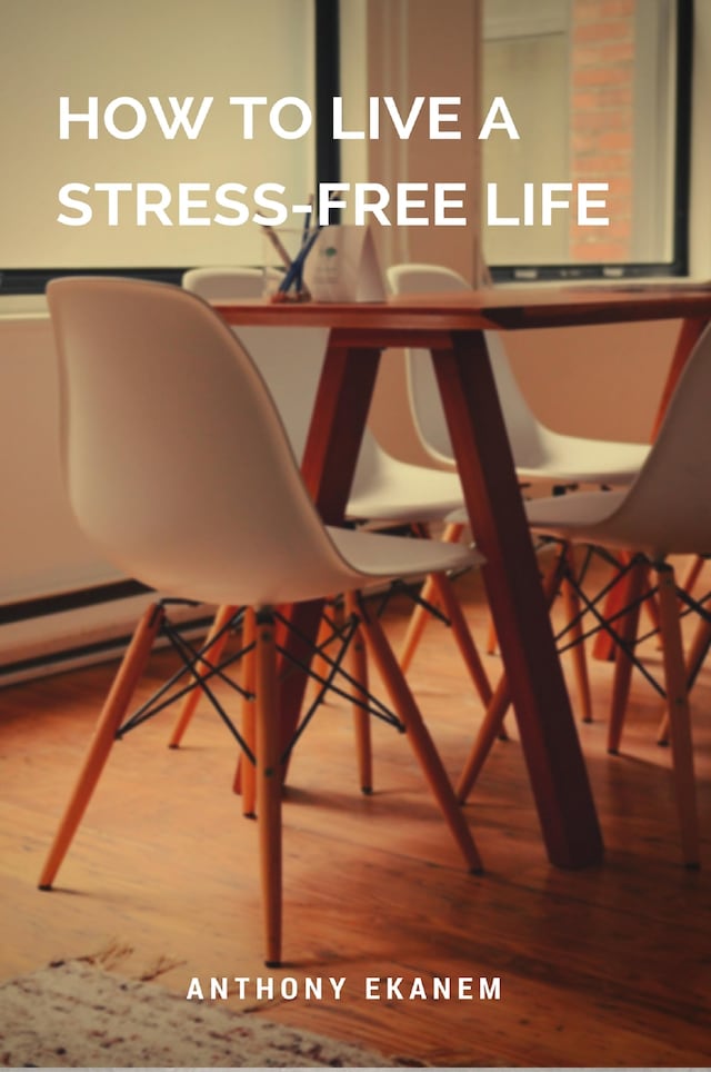 Kirjankansi teokselle How to Live a Stress-Free Life