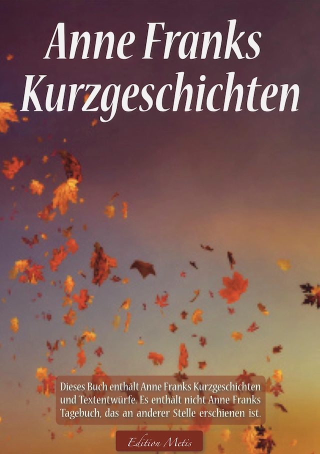 Book cover for Anne Franks Kurzgeschichten