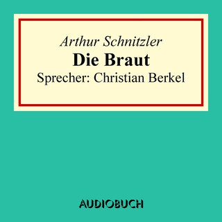 Die Braut als Hörbuch