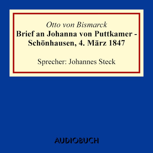 Book cover for Brief an Johanna von Puttkamer - Schönhausen, 4. März 1847