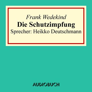 Die Schutzimpfung als Hörbuch