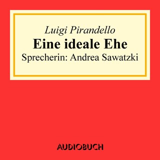 Eine ideale Ehe als Hörbuch