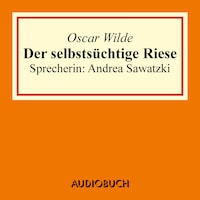 Der selbstsüchtige Riese