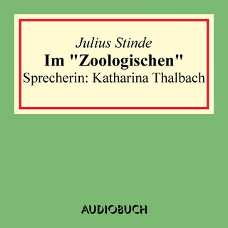 Im "Zoologischen" als Hörbuch