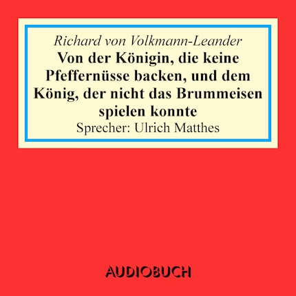 Von der Königin, die keine Pfeffernüsse backen, und dem König, der nicht das Brummeisen spielen konnte bookCoverFor