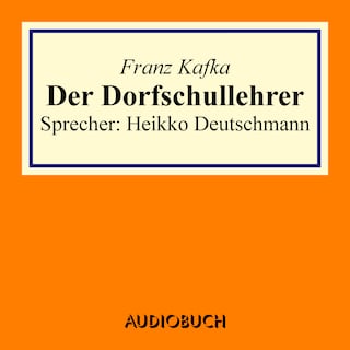Der Dorfschullehrer als Hörbuch