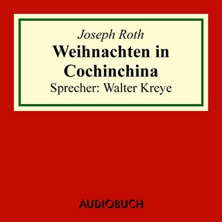 Weihnachten in Cochinchina als Hörbuch