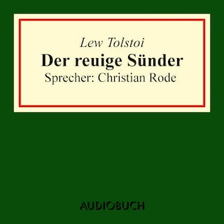 Der reuige Sünder (aus: Volkserzählungen) als Hörbuch