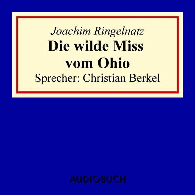 Couverture de livre pour Die wilde Miss vom Ohio