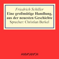 Eine großmütige Handlung, aus der neuesten Geschichte