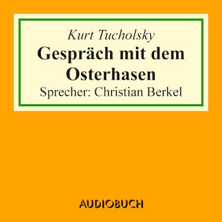 Gespräch mit dem Osterhasen als Hörbuch
