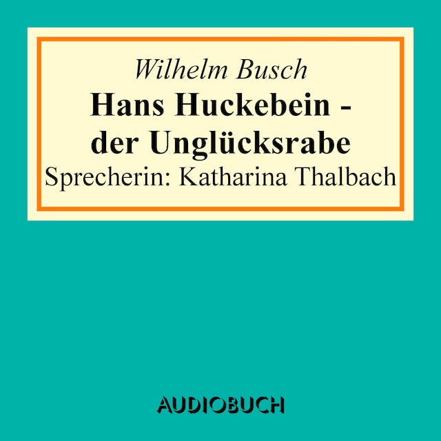 Bogomslag for Hans Huckebein - der Unglücksrabe