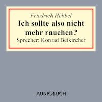 Ich sollte also nicht mehr rauchen?