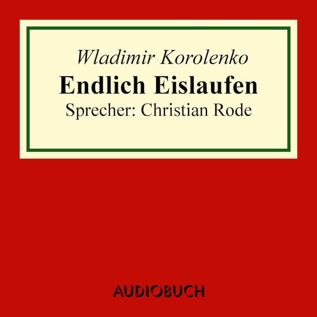 Book cover for Endlich Eislaufen (Auszug aus: Die Geschichte meines Zeitgenossen)