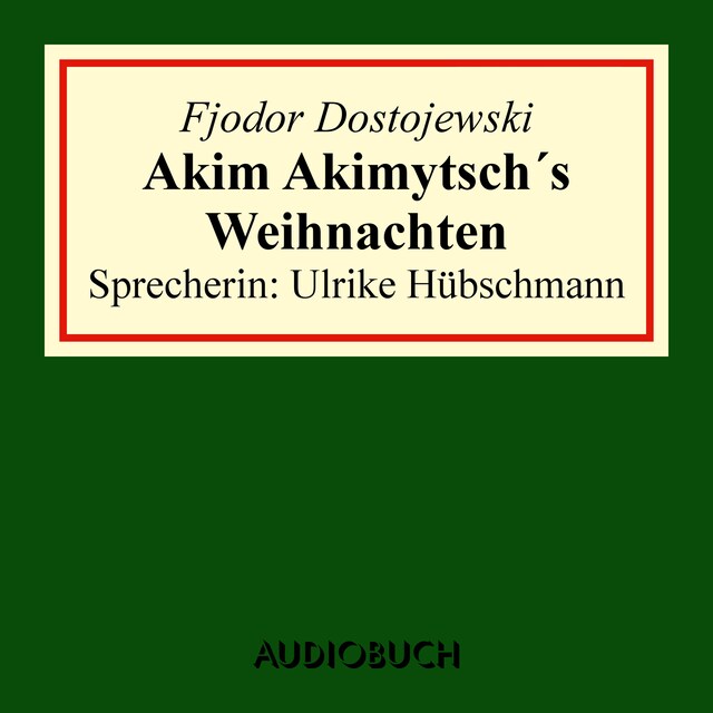 Kirjankansi teokselle Akim Akimytsch's Weihnachten