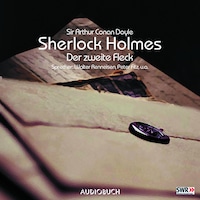 Sherlock Holmes (Teil 6) - Der zweite Fleck