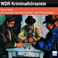 Das Triumvirat, Das Triumvirat denkt, Das Triumvirat spinnt