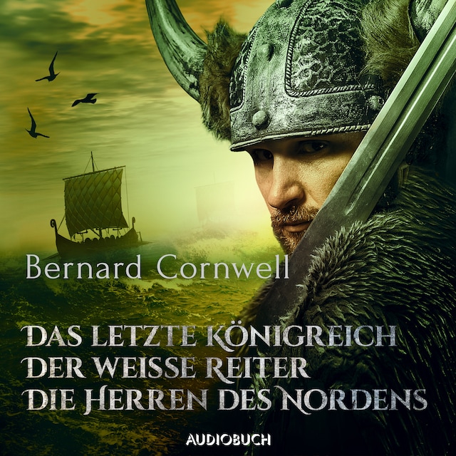 Book cover for Das letzte Königreich, Der weiße Reiter, Die Herren des Nordens
