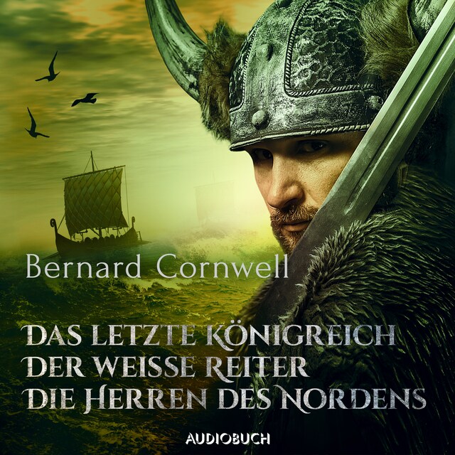 Couverture de livre pour Das letzte Königreich, Der weiße Reiter, Die Herren des Nordens