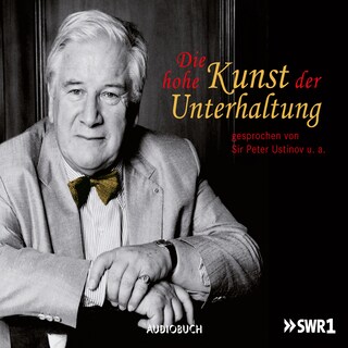 Die hohe Kunst der Unterhaltung als Hörbuch