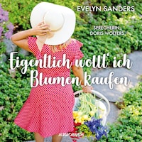 Eigentlich wollt' ich Blumen kaufen