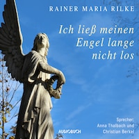 Ich ließ meinen Engel lange nicht los …